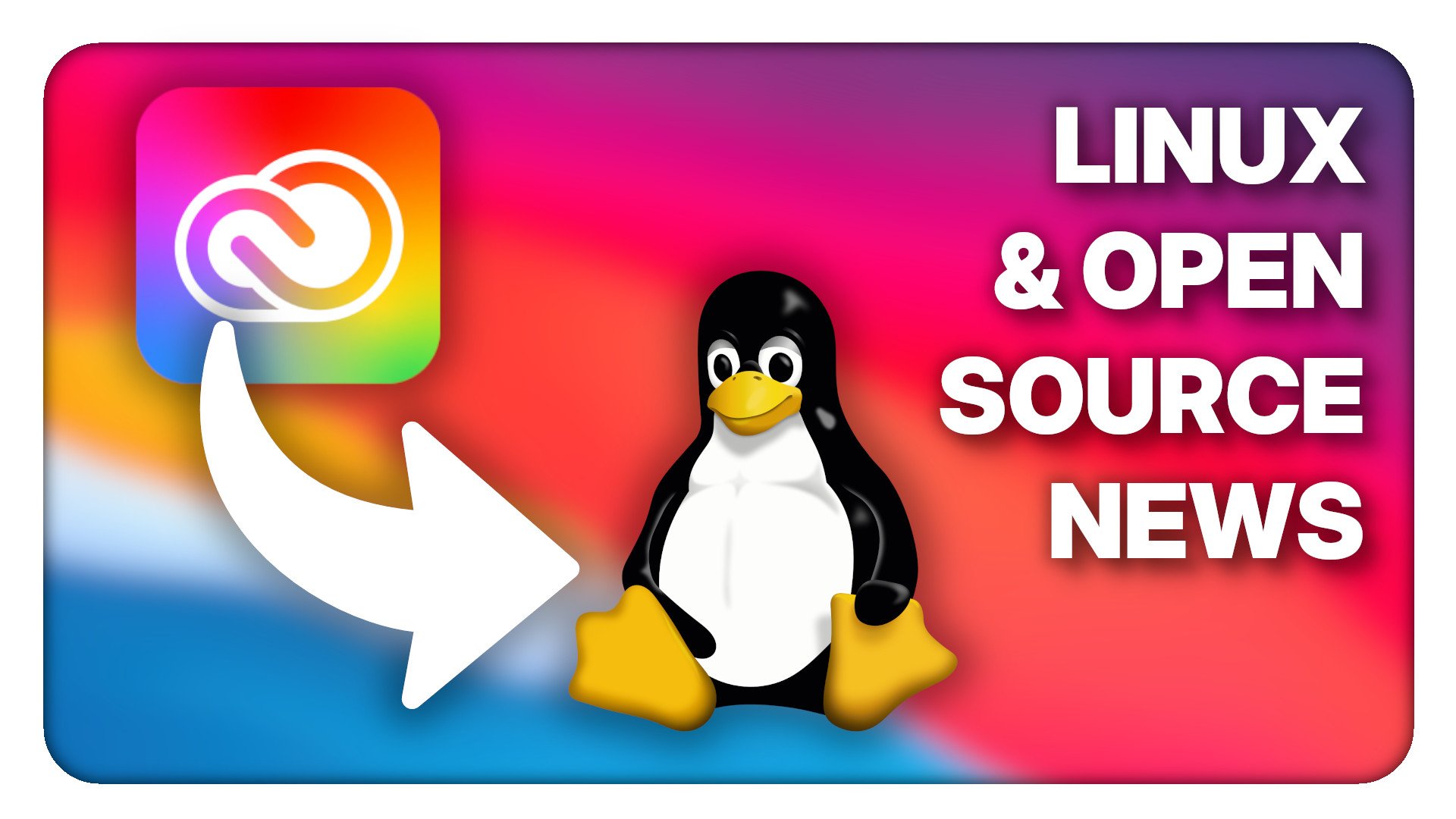 Adobe suite on Linux (twice), Flathub says yes to AI - Linux Weekly News