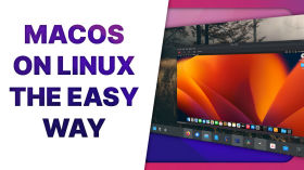 How to run macOS on Linux (without too much hassle) by The Linux Experiment